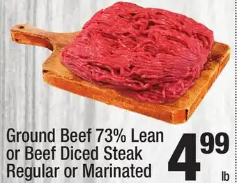 Super King Markets Ground Beef 73% Lean or Beef Diced Steak Regular or Marinated offer