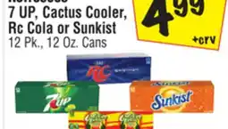 El Super 7 UP, Cactus Cooler, Rc Cola or Sunkist offer
