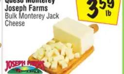 El Super Joseph Farms Bulk Monterey Jack Cheese offer