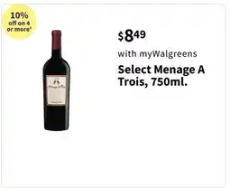 Walgreens Select Menage A Trois, 750ml offer