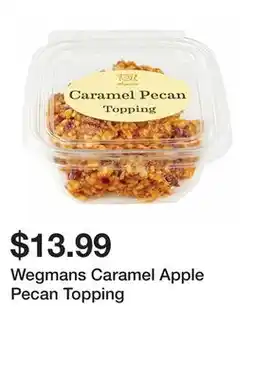 Wegmans Wegmans Caramel Apple Pecan Topping offer