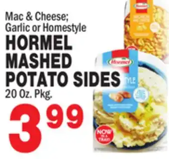 Bravo Supermarkets HORMEL MASHED POTATO SIDES offer