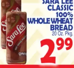 Bravo Supermarkets SARA LEE CLASSIC 100% WHOLE WHEAT BREAD offer