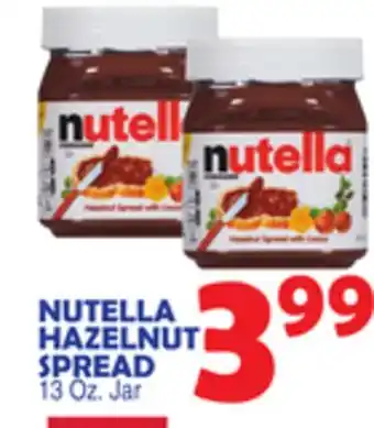 Bravo Supermarkets NUTELLA HAZELNUT SPREAD offer