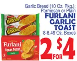 Bravo Supermarkets FURLANI GARLIC TOAST 8-8.46 Oz. Boxes offer