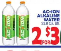 Bravo Supermarkets AC+ION ALKALINE WATER offer