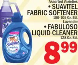 C Town SUAVITEL FABRIC SOFTENER 100-105 Oz. Btl. Lavender, FABULOSO LIQUID CLEANER 128 Oz. Btl offer