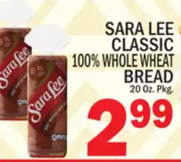 C Town SARA LEE CLASSIC 100% WHOLE WHEAT BREAD offer