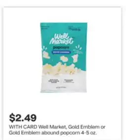 CVS Well Market, Gold Emblem or Gold Emblem abound popcorn offer