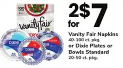 ACME Vanity Fair Napkins 40-100 ct. pkg. or Dixie Plates or Bowls Standard 20-50 ct. pkg offer