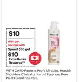 CVS Pantene Pro-V Miracles, Head & Shoulders Clinical or Herbal Essences Pure Plants Blend hair care offer