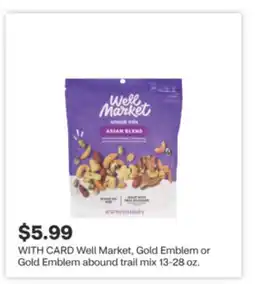 CVS Well Market, Gold Emblem or Gold Emblem abound trail mix offer