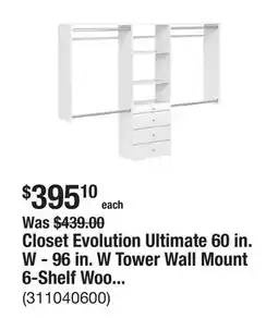 The Home Depot Closet Evolution Ultimate 60 in. W - 96 in. W Tower Wall Mount 6-Shelf Wood Closet System offer
