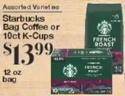 Fine Fare Starbucks Bag Coffee or CRITS 10ct K-Cups offer