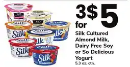 ACME Silk Cultured Almond Milk, Dairy Free Soy or So Delicious Yogurt offer