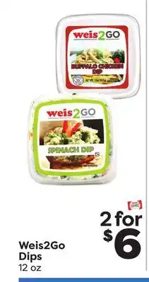 Weis Markets Weis2Go Dips offer