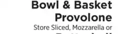 ShopRite Bowl & Basket Provolone offer