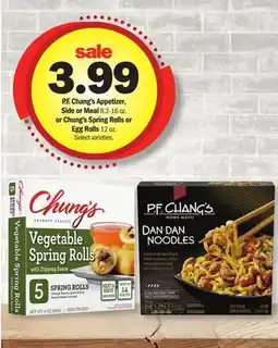 Meijer P. F. Chang's Appetizer, Side or Meal 8.2-16 oz. or Chung's Spring Rolls or Egg Rolls 12 oz offer