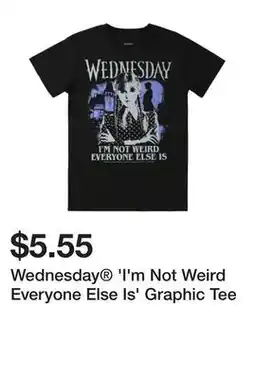 Five Below Wednesday 'I'm Not Weird Everyone Else Is' Graphic Tee offer