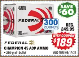 Big 5 Federal Champion 45 ACP 300 Rounds offer