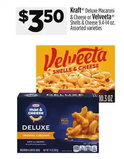 Dollar General Kraft Deluxe Macaroni & Cheese or Velveeta Shells & Cheese offer