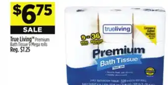 Dollar General True Living Premium Bath Tissue offer