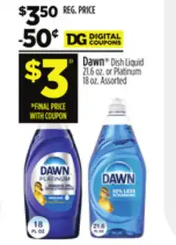 Dollar General Dawn Dish Liquid 21.6 oz. or Platinum 18 oz offer