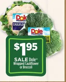 Dollar General Dole Wrapped Cauliflower or Broccoli offer