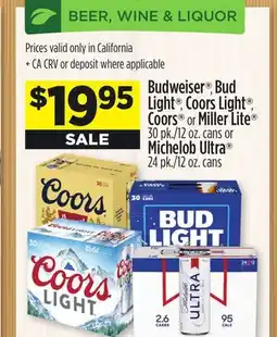 Dollar General Budweiser , Bud Light , Coors Light , Coors or Miller Lite 30 pk./12 oz. cans or Michelob Ultra 24 pk./12 oz. cans offer