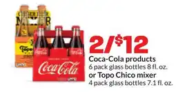 Hy-Vee Coca-Cola products 6 pack glass bottles 8 fl. oz. or Topo Chico mixer 4 pack glass bottles 7.1 fl. oz offer