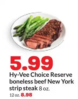 Hy-Vee Hy-Vee Choice Reserve boneless beef New York strip steak offer