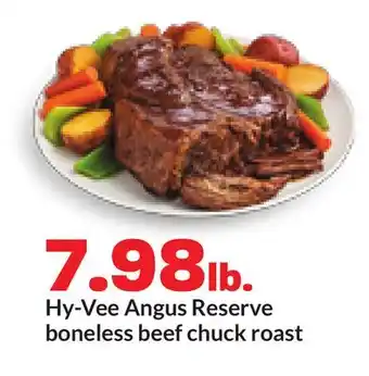 Hy-Vee Hy-Vee Angus Reserve boneless beef chuck roast offer