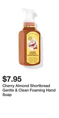 Bath & Body Works Cherry Almond Shortbread Gentle & Clean Foaming Hand Soap offer