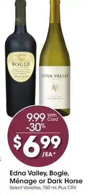 Ralphs Edna Valley, Bogle, Ménage or Dark Horse offer