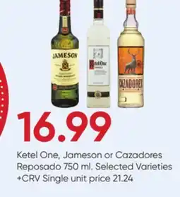 Stater Bros Ketel One, Jameson or Cazadores Reposado offer