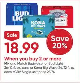 Stater Bros Budweiser or Bud Light 36/12 fl. oz. cans or Kona Big Wave 24/12 fl. oz. cans offer