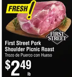 Smart & Final First Street Pork Shoulder Picnic Roast offer