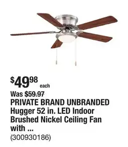The Home Depot PRIVATE BRAND UNBRANDED Hugger 52 in. LED Indoor Brushed Nickel Ceiling Fan with Light Kit offer