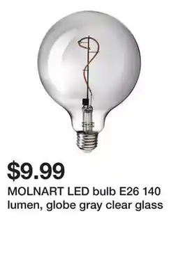 Ikea MOLNART LED bulb E26 140 lumen, globe gray clear glass offer