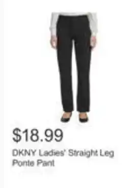 Costco DKNY Ladies' Straight Leg Ponte Pant offer
