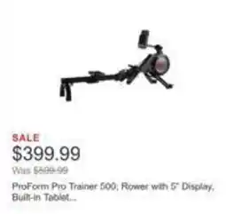 Costco ProForm Pro Trainer 500; Rower with 5 Display, Built-in Tablet... offer