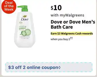 Walgreens Dove or Dove Men's Bath Care offer