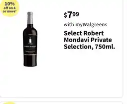 Walgreens Select Robert Mondavi Private Selection 750ml offer