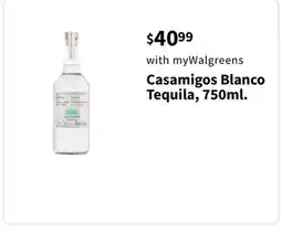Walgreens Casamigos Blanco Tequila, 750ml offer