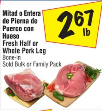 El Super Fresh Half or Whole Pork Leg Bone-in offer