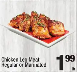 Super King Markets Chicken Leg Meat Regular or Marinated offer