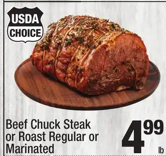 Super King Markets Beef Chuck Steak or Roast Regular or Marinated offer