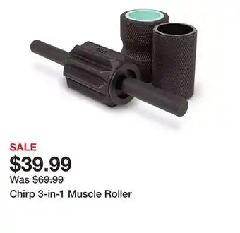 Dick's Sporting Goods Chirp 3-in-1 Muscle Roller offer