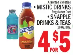C Town MISTIC DRINKS REGULAR OR DIET, SNAPPLE DRINKS & TEAS offer