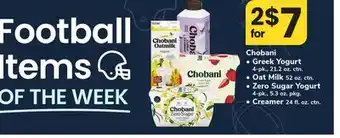 ACME Chobani Greek Yogurt 4 - pk., 21.2 oz. ctn., Oat Milk 52 oz. ctn., Zero Sugar Yogurt 4 - pk., 5.3 oz. pkg., Creamer 24 fl. oz offer